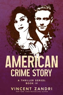 American Crime Story: Book IV - American Crime Story: A Thriller Series, #4