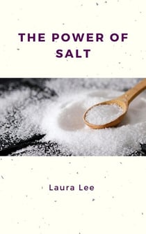 The Power of Salt