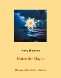 Maran der Magier - Der Weg der Sonne - Band V