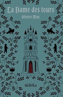 La dame des tours - Tome 1 - Sous l'aile de la renarde