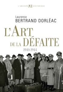 L'art de la défaite. (1940-1944)
