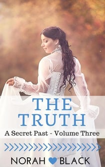 The Truth (A Secret Past - Volume Three) - A Secret Past, #3