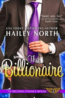 The Billionaire - The Second Chance Room, #2