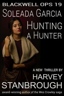 Blackwell Ops 19: Soleada Garcia: Hunting the Hunter - Blackwell Ops, #19