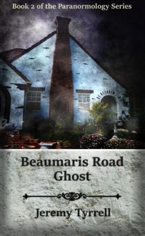Beaumaris Road Ghost - Paranormology, #2