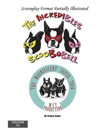 The Magnificent Super Trio Production - The Incredibles Scoobobell Series, #71
