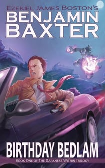 Birthday Bedlam - The Adventures of Benjamin Baxter, #1