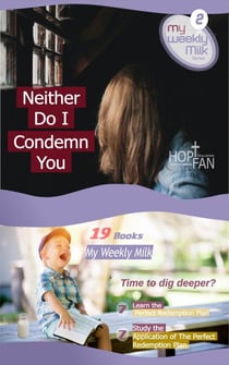 Neither Do I Condemn You - My Weekly Milk, #2