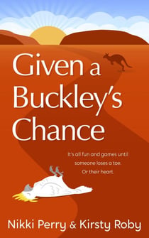 Given a Buckley's Chance
