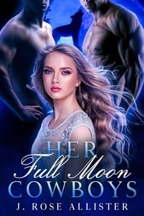 Her Full Moon Cowboys