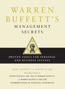 Warren Buffett's Management Secrets - Proven Tools for Personal and Business Success