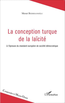 La conception turque de la laïcité - à l'épreuve du standard européen de société démocratique
