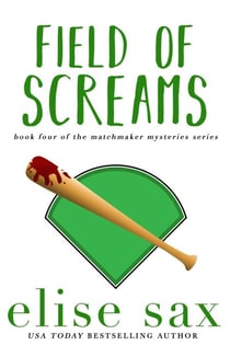Field of Screams - Matchmaker Mysteries, #4