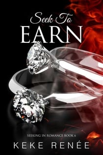 Seek To Earn - Seeking In Romance, #6