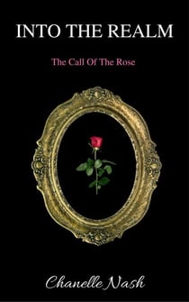 Into The Realm - The Call of the Rose, #1