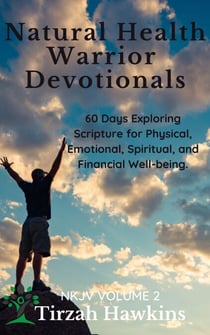Natural Health Warrior Devotionals - NKJV, #2