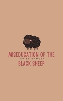 Miseducation of the Black Sheep
