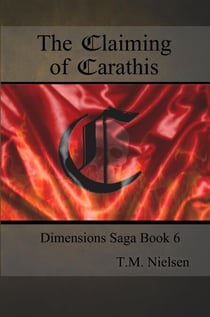 The Claiming of Carathis - Dimensions Saga, #6