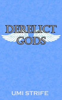 Derelict Gods