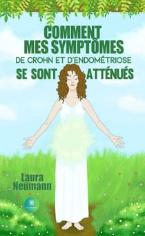 Comment mes symptômes de Crohn et d’endométriose se sont atténués