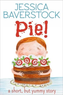 Pie!: A Short but Yummy Story