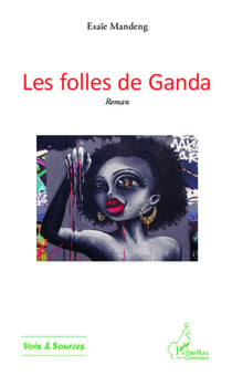 Les folles de Ganda - Roman