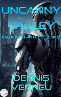 Uncanny Valley: Artificial Intelligence