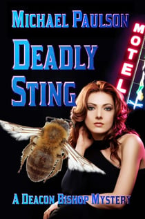 Deadly Sting: A Deacon Bishop Mystery - Deacon Bishop Mysteries, #2