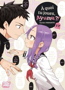A quoi tu joues, Ayumu ?! T17