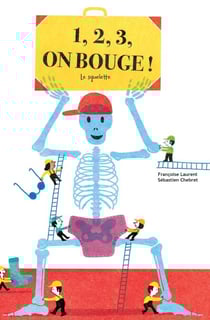 1, 2, 3, on bouge ! - Le squelette