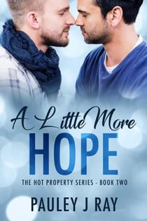 A Little More Hope - Hot Property, #2