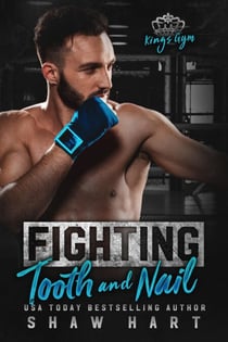 Fighting Tooth & Nail - Kings Gym, #2