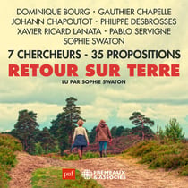 Retour sur Terre - 7 Chercheurs – 35 Propositions
