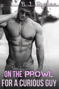 On the Prowl for a Curious Guy - The Ten Minute Tease, #1