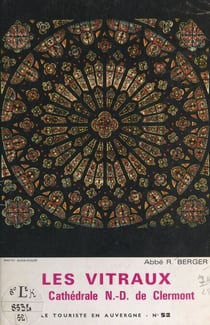 Les vitraux de la cathédrale N.-D. de Clermont