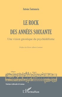 Le rock des années soixante - Une vision gnostique du psychédélisme