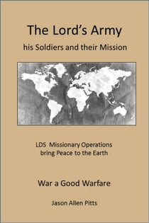 The Lord's Army: his Soldiers and their Mission