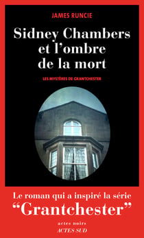 Sidney Chambers et l'ombre de la mort - Les mystères de Grantchester