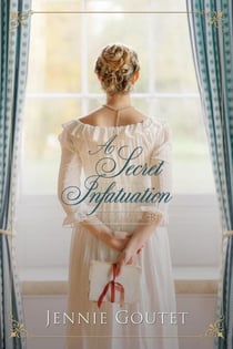 A Secret Infatuation - The Earl's Sisters, #2