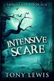 Intensive Scare - Skullenia, #6