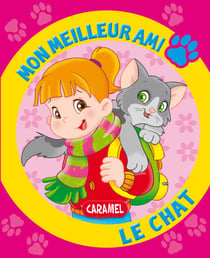 Mon meilleur ami, le chat - Une histoire pour apprendre à lire