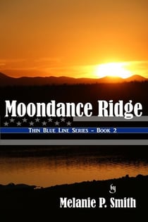 Moondance Ridge - Thin Blue Line Series, #2
