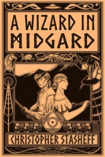 A Wizard in Midgard - Chronicles of the Rogue Wizard, #6