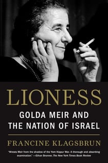 Lioness - Golda Meir and the Nation of Israel