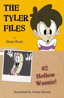 The Tyler Files #2 Hollow Weenie! - The Tyler Files, #2