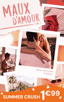 Maux d'amour, tome 1