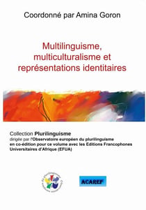 Multilinguisme, multiculturalisme et représentations identitaires