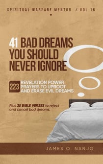 41 Bad Dreams You Should Never Ignore - Spiritual Warfare Mentor, #16