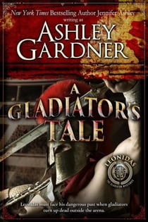 A Gladiator's Tale - Leonidas the Gladiator Mysteries, #2