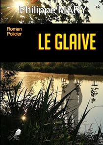 Le Glaive - Roman policier